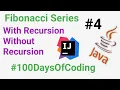 Fibonacci Series Program in Java using With and Without Recursion
