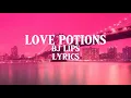 Download Lagu BJ Lips - Love Potions (lyrics) | “My love can’t take it no more” — “Gotta cast it on you”