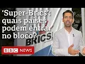 Download Lagu Cúpula dos Brics: o que está em jogo na proposta de expansão do grupo