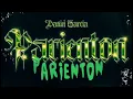 PARIENTON (LETRA) Daniel García (Mora Music