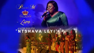 princess m ntshava leyi live official video 