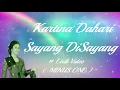Download Lagu Kartina Dahari ~Sayang DiSayang  minus1