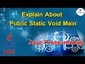 Explain About Public Static Void Main String args Main Method Explanation JAVA Programming