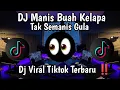 Download Lagu DJ MANIS BUAH KELAPA TAK SEMANIS GULA || TIKTOK VIRAL REMIX TERBARU FULL BASS || DJ JAWARA CINTA 