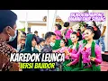 Download Lagu KAREDOK LEUNCA VERSI BAJIDOR || BAJIDORAN JAIPONG MAMAH ENUR SUBANG