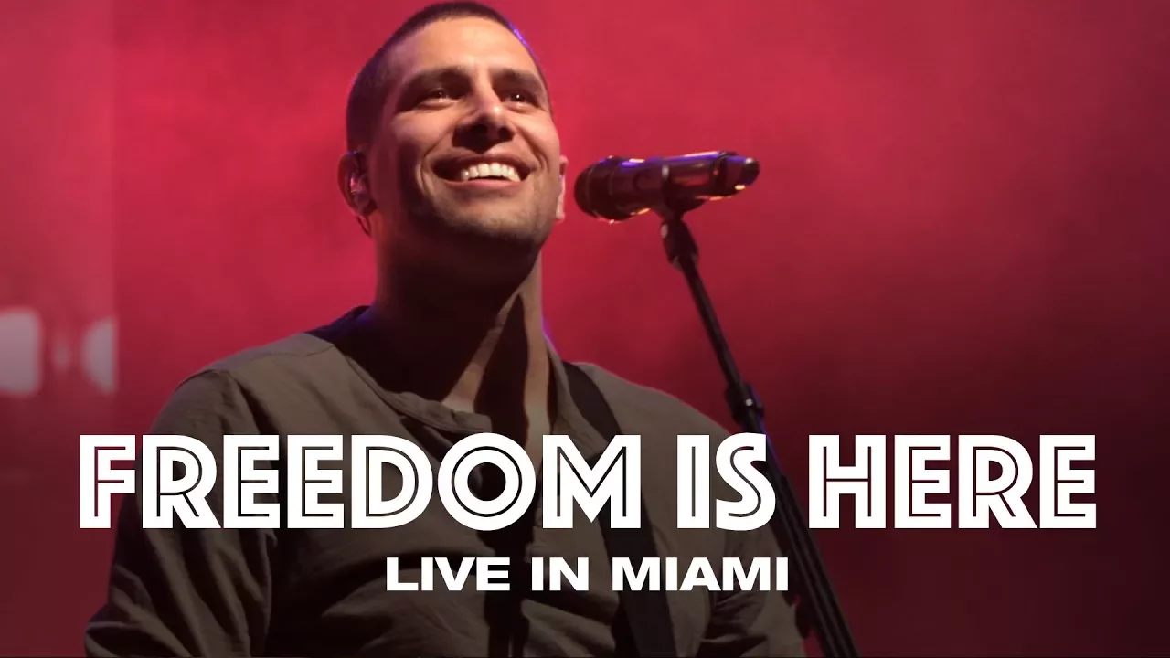 FREEDOM IS HERE - LIVE IN MIAMI - Hillsong UNITED