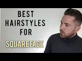 HOW TO CHOOSE HAIRSTYLES HAIRCUTS FOR SQUARE FACE SHAPE