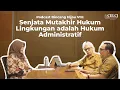 Lagu Senjata Mutakhir Hukum Lingkungan Adalah Hukum Administratif I Bincang Hijau #8