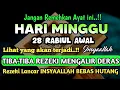 Download Lagu Sempatkan Baca 1x Setelah Subuh| Doa Pembuka Rezeki Dari Segala Penjuru, Pelunas Hutang