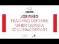 Joe Raso - Teaching Defense When Using A Scouting Report
