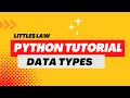 Python Tutorial for Beginners Step by Step - Python Data types