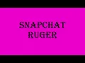 Ruger   Snapchat lyrics
