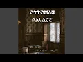 Download Lagu Ottoman Palace