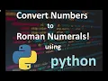 Numbers into Roman Numerals Converter Python Project