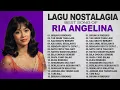Download Lagu Ria Angelina – Koleksi Tembang Lawas Terbaik | Lagu Nostalgia 80-an \u0026 90-an Terpopuler