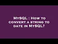 MySQL How to convert a string to date in MySQL