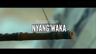 wahenga shancon shole nyangwaka official music