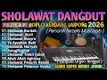 Lagu KUMPULAN SHOLAWAT VIRAL TERBARU 2026 | SHOLAWAT JIBRIL PEMBUKA REJEKI | SHOLAWAT DANGDUT KOPLO 2026