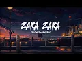 Zara Zara Bahekta Hai |JalRaj |RHTDM |Male Version |Slowed and Reverb 
