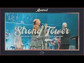 Strong Tower Live BOTT 2023 POA Worship