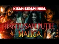 Lagu KISAH SERAM | ROH PELACUR YANG MEMBAWA MAUT | LELAKI INDIA DIHANTUI LEMBAGA SARI PUTIH‼️(INDIA)