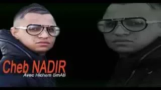 Cheb Nadir 2015 Hichem Smati Gatli Nta Kabda Fi Galbi Ma3h RaGda Live 