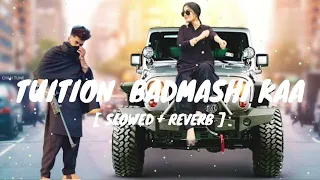 tuition badmashi kaa slowed u0026 reverb aj bhai music world music ajbhaimusicworld lofi song