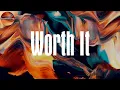 Worth It (Lyrics) - Amber Mark