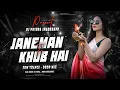 Lagu Janeman Tu Khub Hai | Old Hindi Dj Song | Edm Trance Drop Mix | DJ PUSHPA JHARKHAND