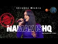 Download Lagu Namak Ishq Ka | Shradha Mishra | Lyrical Video | Omkara | Cover | Zee Tv Saregamapa | Winner 2024