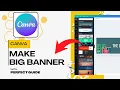 How Do You Make A Big Banner In Canva Easy Guide