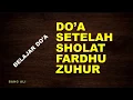 Download Lagu DOA SETELAH SHOLAT FARDHU ZUHUR