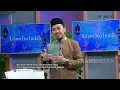 Download Lagu FULL | Inilah Kedahsyatan Sholat Yang Sering Dilewatkan | ISLAM ITU INDAH (11/5/23) MP3