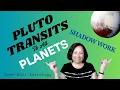 Pluto Transit - All 12 Planets and Shadow Work