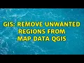 GIS Remove unwanted regions from map data QGIS