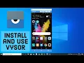 How to Install and Use Vysor on Windows 10 Mirror Android Device in Windows 10