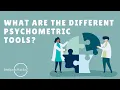 What Are The Different Psychometric Tools