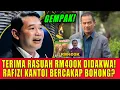 TERIMA RASUAH RM400K MP BERSATU DIDAKWA! RAFIZI KANTOI BERCAKAP BOHONG?