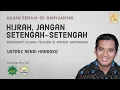 Download Lagu Hijrah Jangan Setengah-setengah | Ust. Rendi Handoko | 28 April 2021