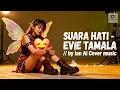 SUARA HATI - EVIE TAMALA // by Ian Ai Cover Music