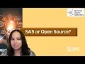 SAS or Open Source Why Not Both