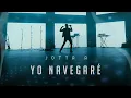 Lagu Jotta A - Yo Navegaré / Lléname - Medley (Video Oficial)