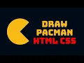 Draw Pacman Using HTML CSS WebDesign ThinhPham