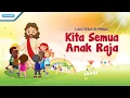 Download Lagu Kita Semua Anak Raja - Lagu Sekolah Minggu - Maranatha Kids (Video)