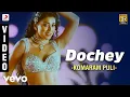 Download Lagu Komaram Puli - Dochey Video | A.R. Rahman | Pawan Kalyan