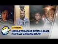 Download Lagu Otak penculikan dan Pembunuhan Kepala Cabang Bank Berhasil Ditangkap - [Top News]