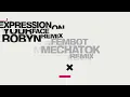 Mechatok & Robyn - Expression On Your Face (feat. Ecco2k & Bladee) (Robyn Remix) - Mechatok, Ecco2k & Bladee