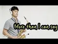 Download Lagu More Than I Can Say(Leo Sayer)  나영주 색소폰(saxophone) 연주, 추억의 팝송