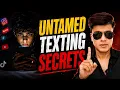 The Untamed Texting Secrets