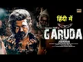 Download Lagu Garuda 2025 | Vijay | Full Hindi Dubbed Action Movie I Thalapathy Vijay New South Movie 2025